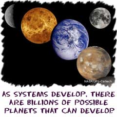 As systems develop, there are billions of possible planet types.